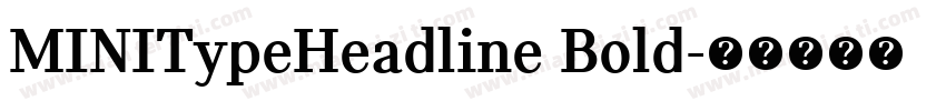 MINITypeHeadline Bold字体转换